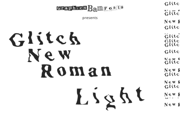Glitch New Roman Light: A Display Typeface for Bold Campaigns