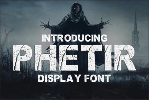 Phetir: The Spooky Display Font That Commands Attention