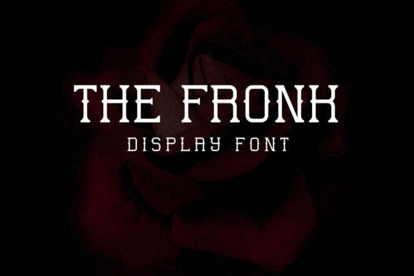 The Fronk: A Modern Display Font for Digital Creators