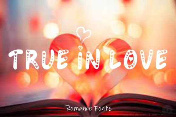 True in Love: A Cute Display Font for Modern Web Design